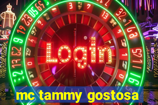 mc tammy gostosa